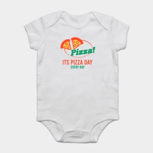 Its Pizza Day Baby Bodysuit